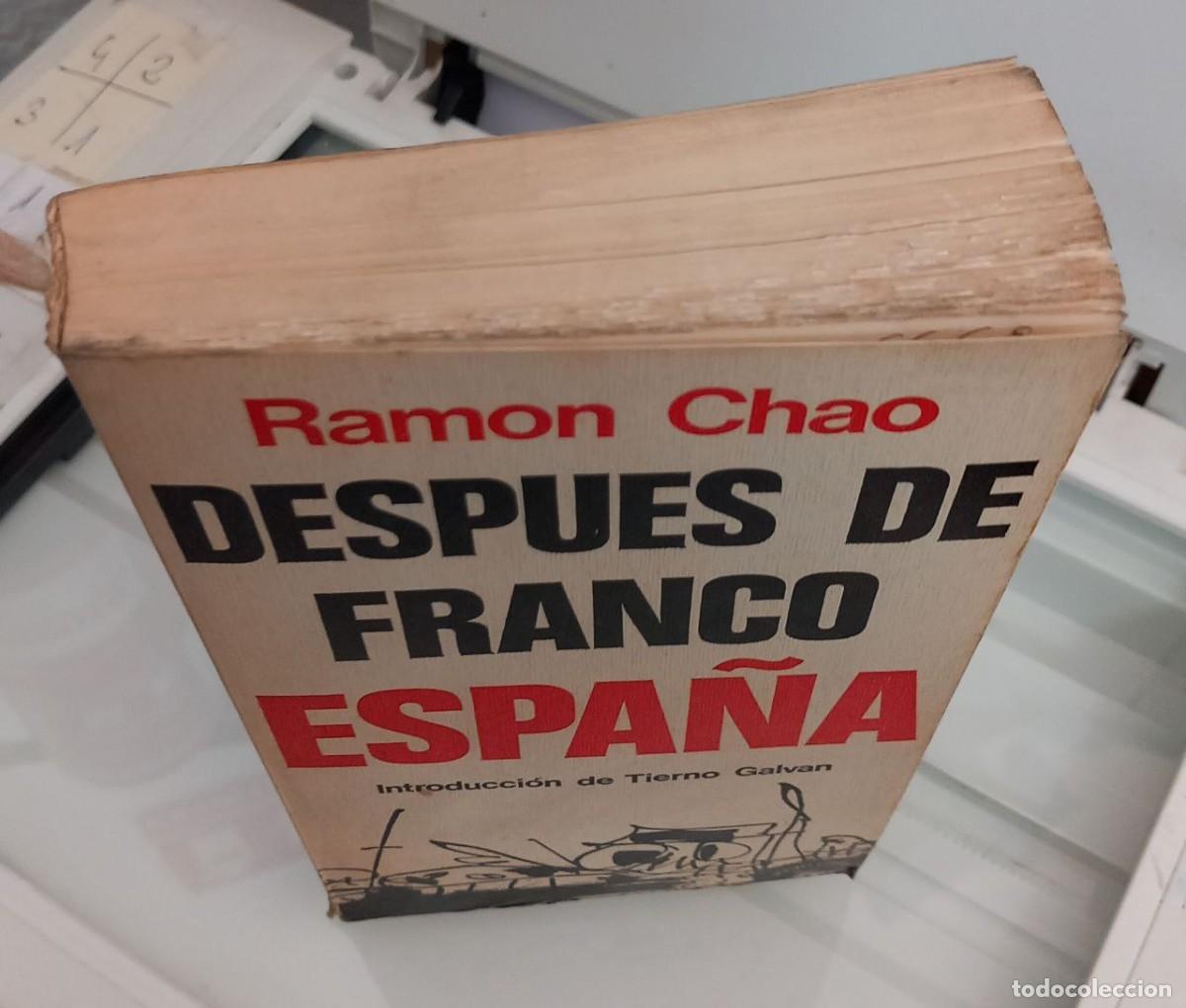 Libros: Despu&eacute;s de Franco, Espa&ntilde;a. - CHAO, Ram&oacute;n: - Foto 5