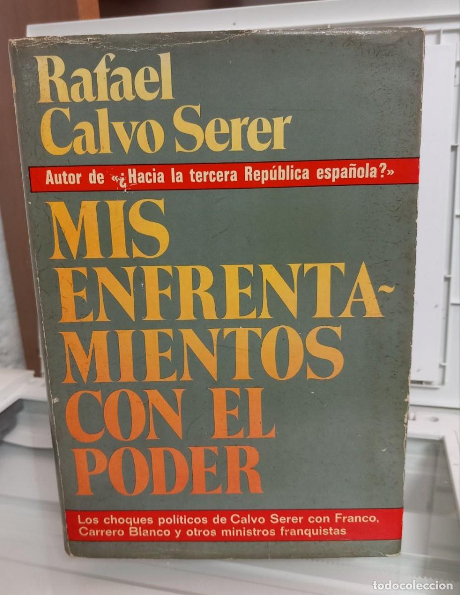 Libros: Mis enfrentamientos con el poder. - CALVO SERER, Rafael: - Foto 1