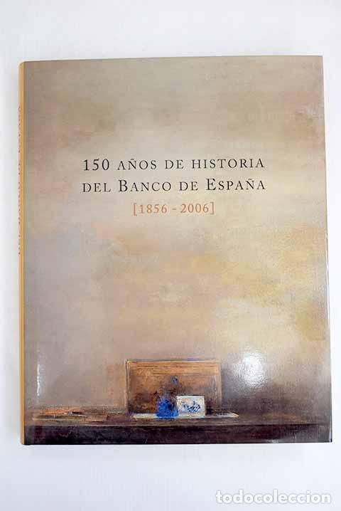 Libros: 150 a&ntilde;os de historia del Banco de Espa&ntilde;a - Foto 1
