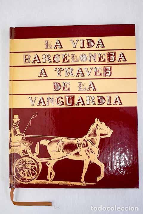 Libros: La vida barcelonesa a trav&eacute;s de La Vanguardia, tomo I - Foto 1