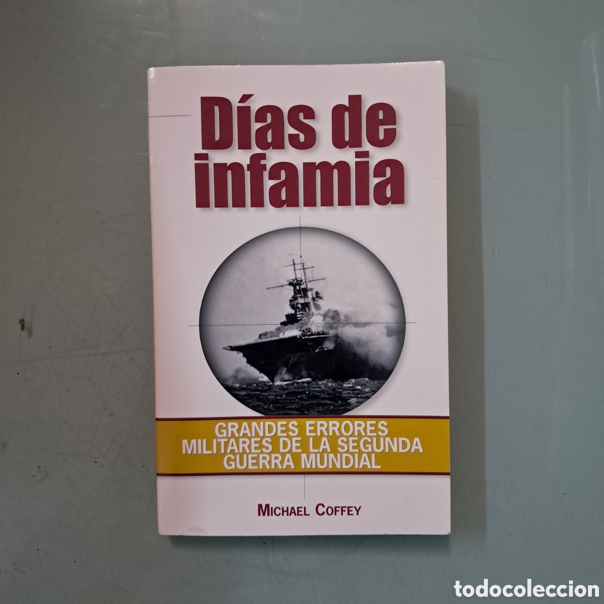 Libros: Michael Coffey, Dias de infamia - Foto 1