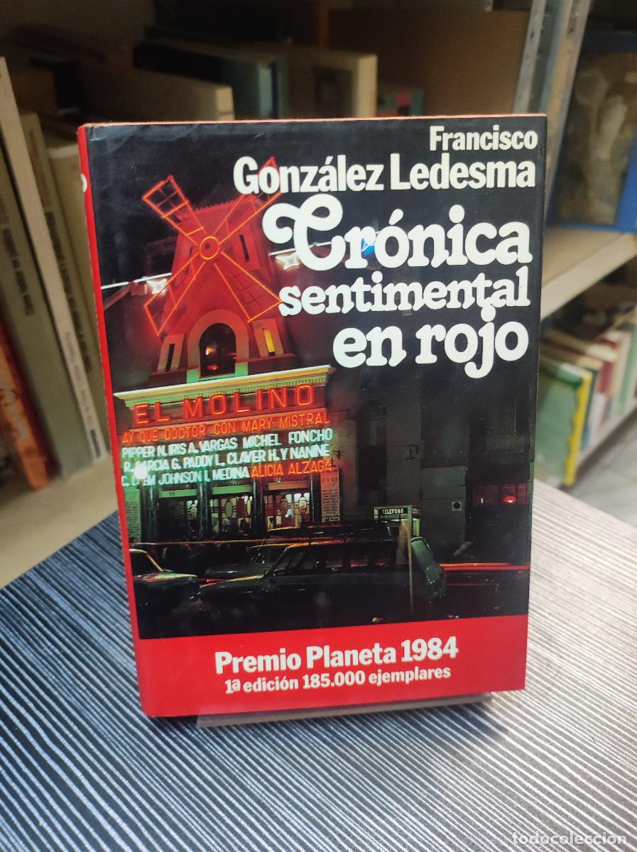 Libros: CRONICA SENTIMENTAL EN ROJO GONZALEZ LEDESMA - Foto 1