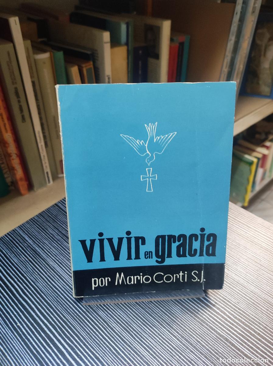 Libros: VIVIR EN GRACIA POR MARIO CORTI - Foto 1