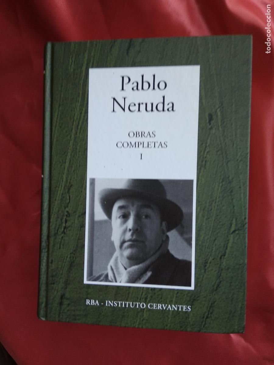 Libros: Obras completas I (De Crepusculario a Las uvas y el viento)Pablo Neruda L.7539-1736