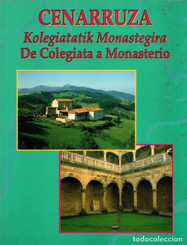 Livres: Cenarruza. De colagiata a monasterio / Cenarruza. Kolegiatatik Monastegira - VV.AA