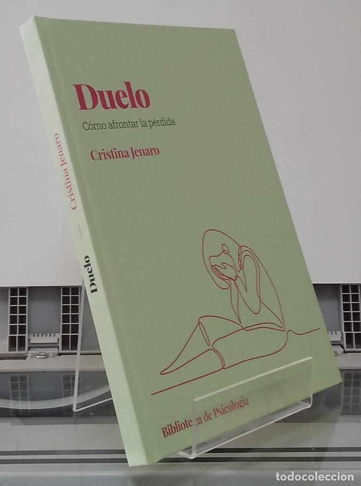 Libros: Duelo (NUEVO). C&oacute;mo afrontar la p&eacute;rdida - Cristina Jenaro - Foto 2