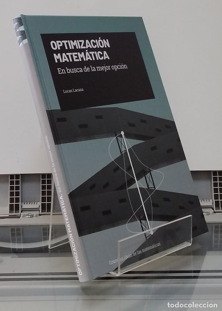 books: Optimizaci&oacute;n matem&aacute;tica (NUEVO). En busca de la mejor opci&oacute;n - Lucas Lacasa