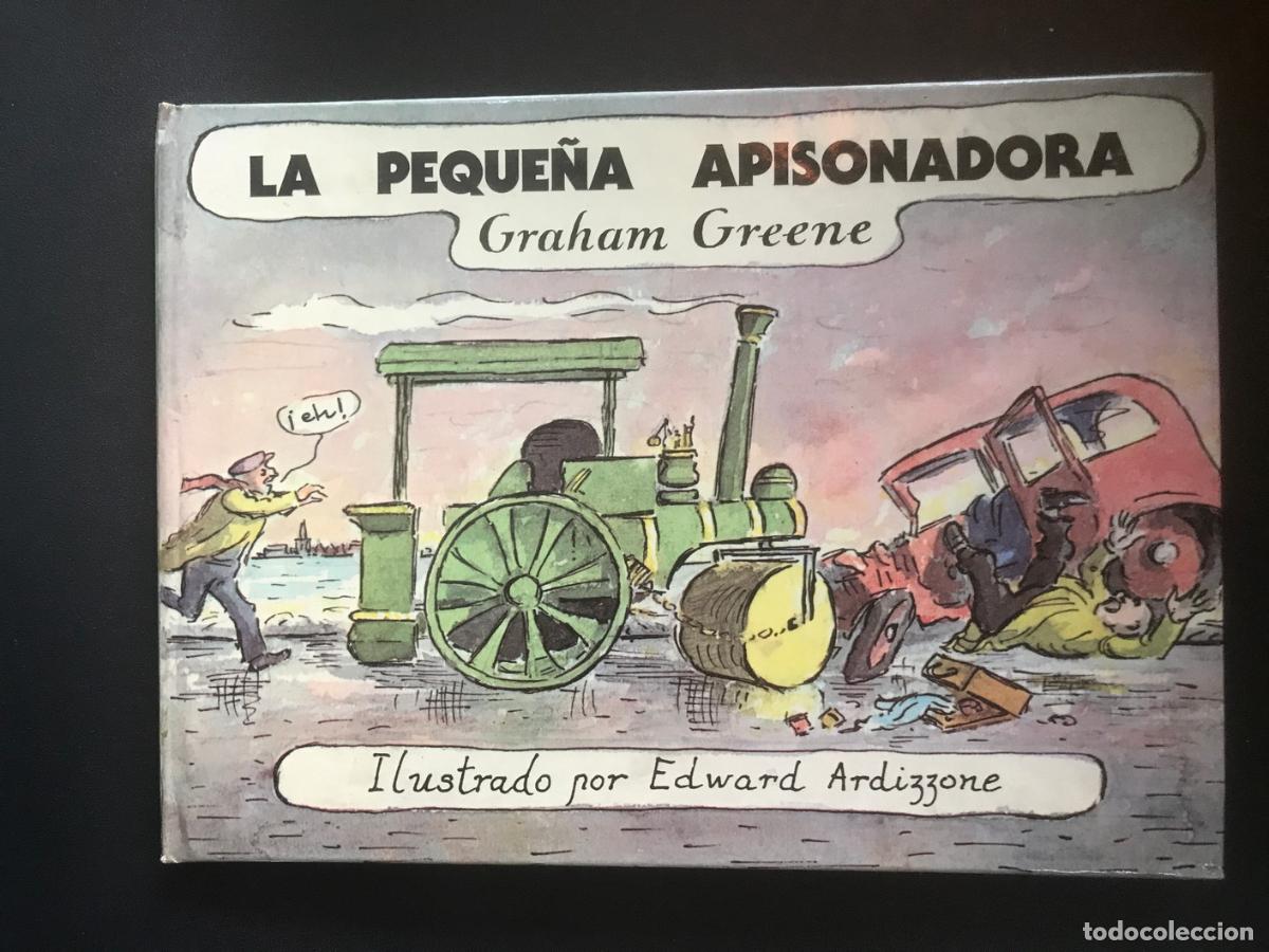 Libros: Graham Greene; Edward Ardizzone, ilus. - La peque&ntilde;a apisonadora - Foto 1