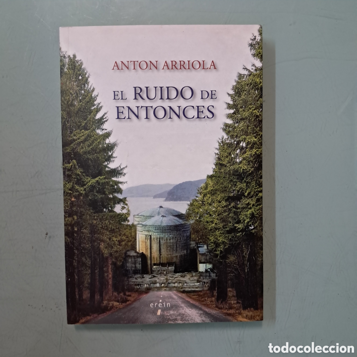 Libros: Anton Arriola El ruido de entonces, Erein - Foto 1