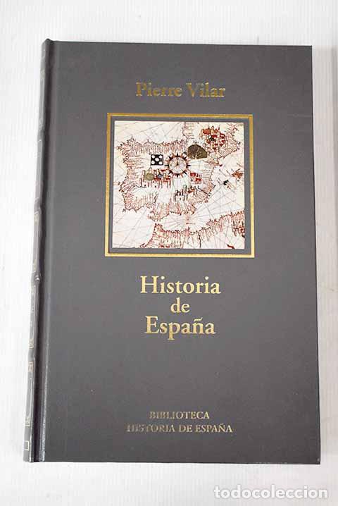 Libros: Historia de Espa&ntilde;a: Vilar, Pierre.- Vilar, Pierre - Foto 1