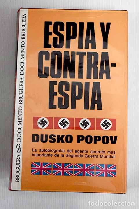 Libros: Esp&iacute;a y contraesp&iacute;a: Popov, Dusko.- Popov, Dusko - Foto 1