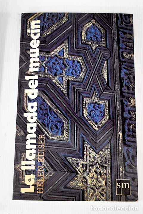 Libros: La llamada del muec&iacute;n.- Keiser, Helen - Foto 1
