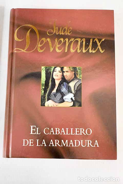 Libros: El caballero de la armadura.- Deveraux, Jude - Foto 1