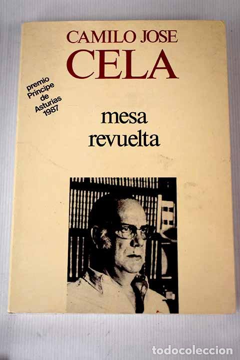 Libros: Mesa revuelta: Cela, Camilo Jos&eacute;.- Cela, Camilo Jos&eacute; - Foto 1