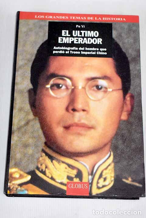 Libros: El &uacute;ltimo emperador: Pu Yi.- Pu Yi - Foto 1