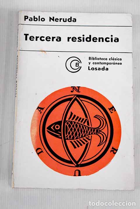 Libros: Tercera residencia: (1935-1945).- Neruda, Pablo