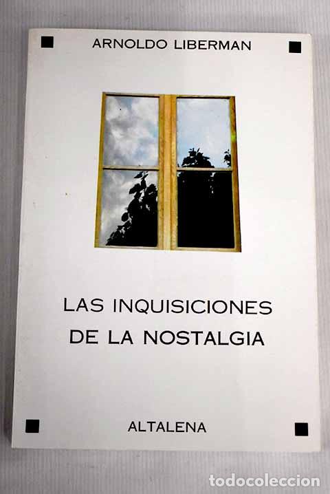 Libros: Las inquisiciones de la nostalgia.- Liberman, Arnoldo - Foto 1
