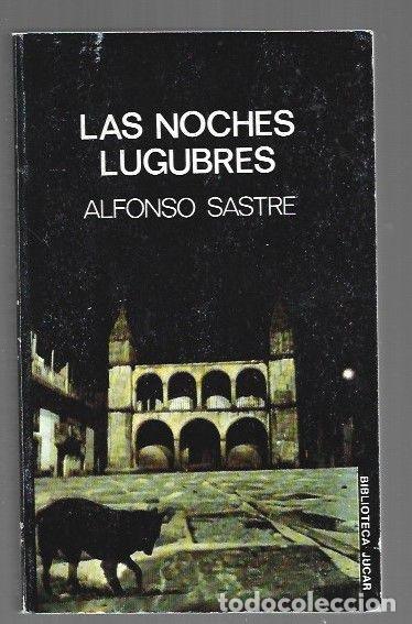 Libros: NOCHES LUGUBRES - LAS - SASTRE, ALFONSO - Foto 1