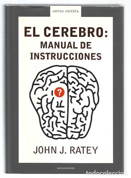 Libros: CEREBRO - EL: MANUAL DE INSTRUCCIONES - RATEY, JOHN J. - Foto 1