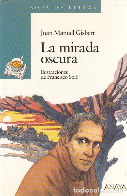 Libros: LA MIRADA OSCURA - GISBERT, JOSE MANUEL - Foto 1