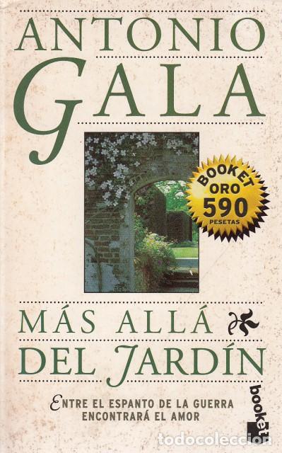 Libros: M&Aacute;S ALL&Aacute; DEL JARD&Iacute;N - GALA, ANTONIO - Foto 1