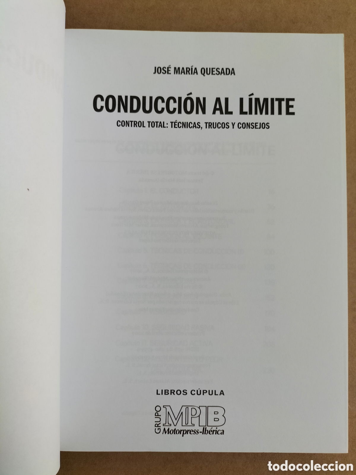Libros: Conducci&oacute;n al l&iacute;mite. Jos&eacute; Mar&iacute;a Quesada. Libros c&uacute;pula, 2007. Libro - Foto 2