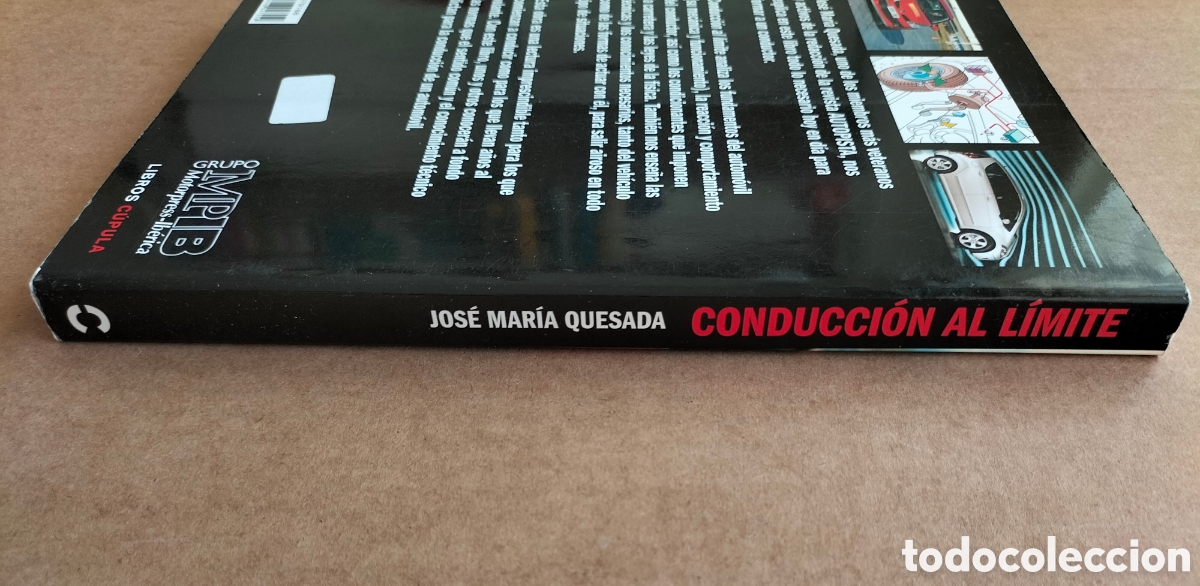 Libros: Conducci&oacute;n al l&iacute;mite. Jos&eacute; Mar&iacute;a Quesada. Libros c&uacute;pula, 2007. Libro - Foto 10