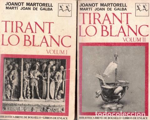 books: TIRANT LO BLANC (2 VOLUMS) - MARTORELL, JOANOT Y DE GALBA, MARTI JOAN.
