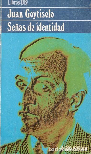 Libros: SE&Ntilde;AS DE IDENTIDAD - GOYTISOLO, JUAN - Foto 1