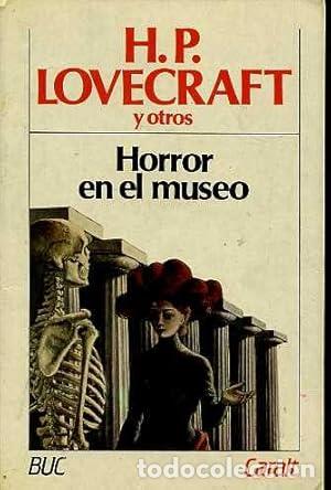 Libros: HORROR EN EL MUSEO y otras colaboraciones - Lovecraft,H.P