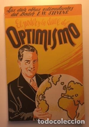 Libros: STEVENS, E. W. - El poder y la clave del optimismo. - Foto 1