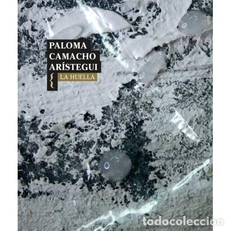 Libros: CAMACHO AR&Iacute;STEGUI, Paloma. - La huella. - Foto 1