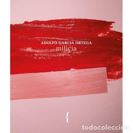 Libros: GARC&Iacute;A ORTEGA, Adolfo. - milicia. - Foto 1