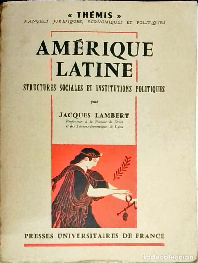 books: Am&eacute;rique latine: structures sociales et institutios politiques - Lambert, Jacques: