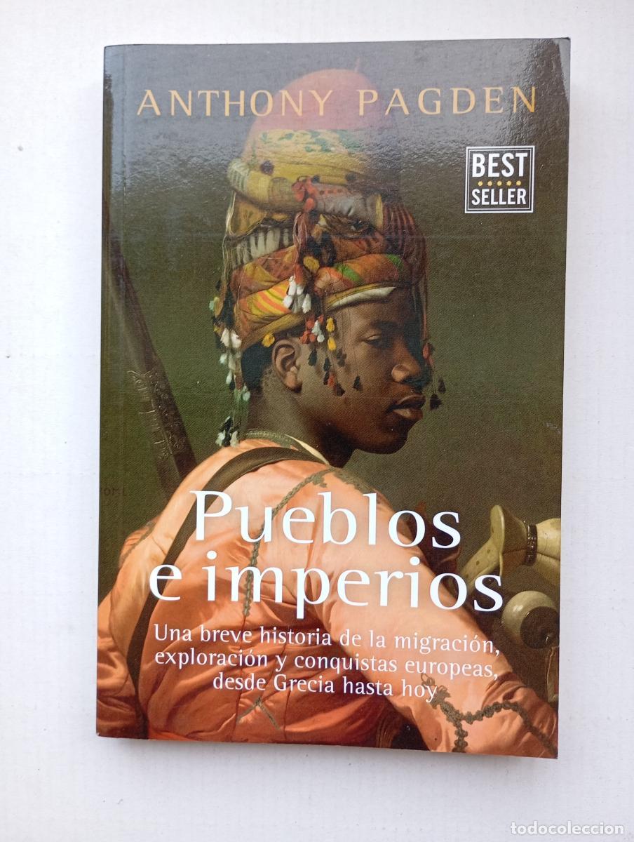 Libros: Pueblos e imperios. - Anthony Pagden. TDK922 - Foto 1