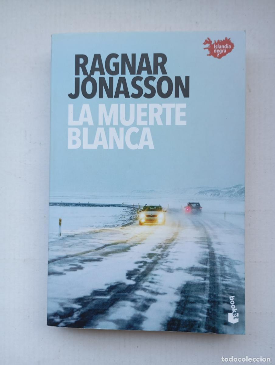Libros: La muerte blanca. - Ragnar J&oacute;nasson. TDK922 - Foto 1