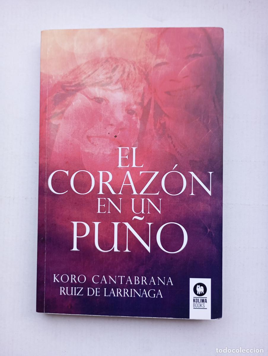 Libros: El coraz&oacute;n en un pu&ntilde;o. - Koro Cantabrana Ruiz de Larr&iacute;naga. TDK442