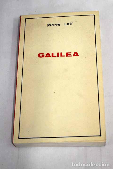 Libros: Galilea: Loti, Pierre.- Loti, Pierre - Foto 1