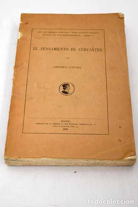 Libros: El pensamiento de Cervantes.- Castro, Am&eacute;rico