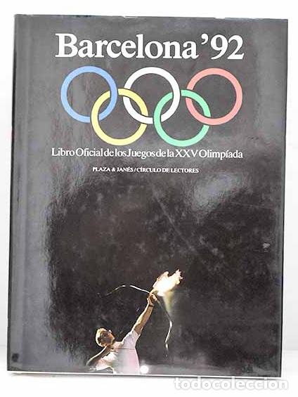 Libros: Barcelona 92 : libro oficial de Juegos Ol&iacute;mpicos de la XXV Olimp&iacute;ada