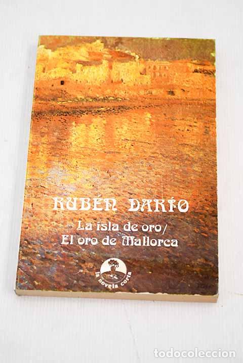 Libros: La isla de oro ; El oro de Mallorca.- Dar&iacute;o, Rub&eacute;n - Foto 1