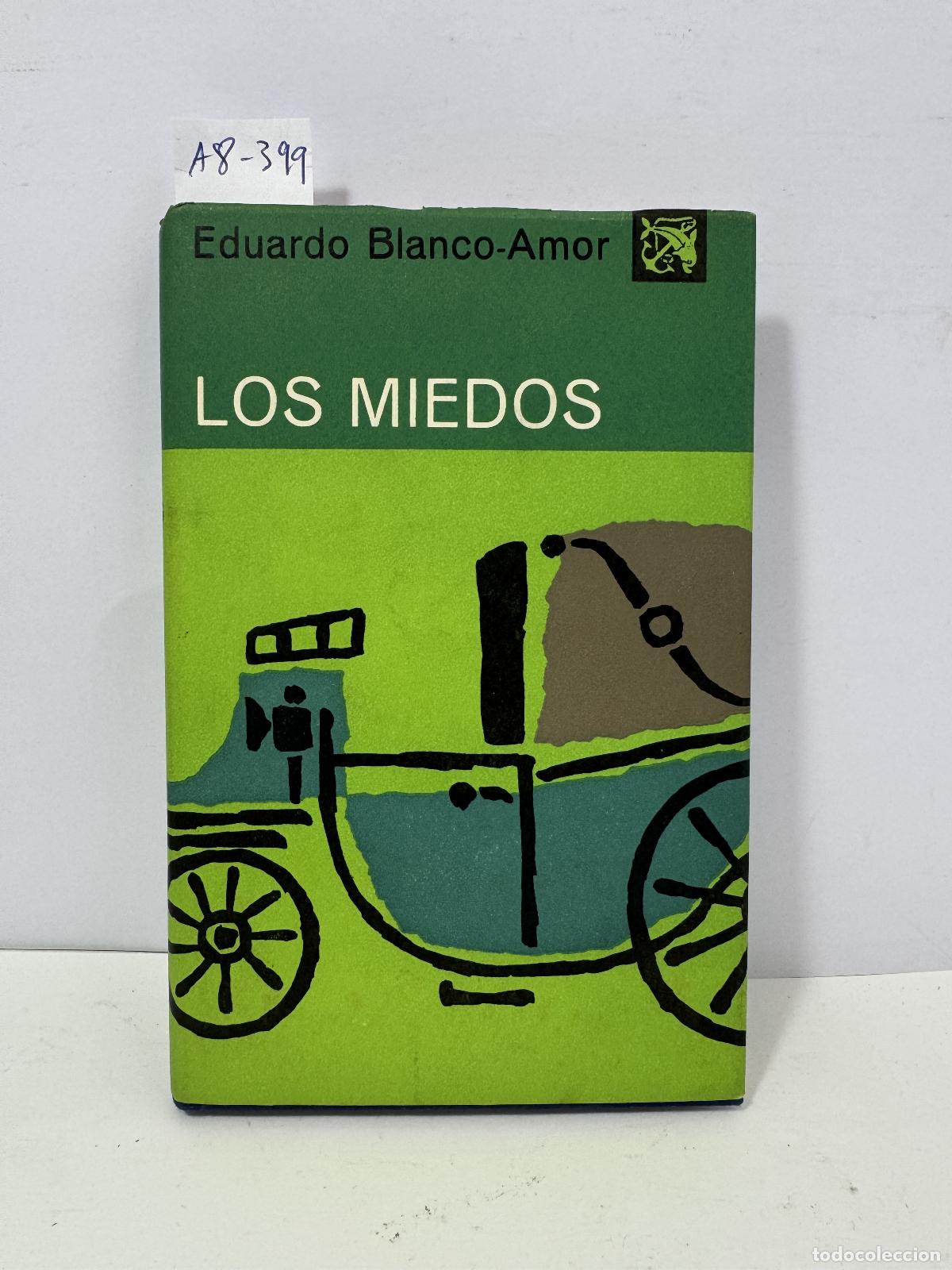 Libros: BLANCO-AMOR, Eduardo: - Los miedos. - Foto 1