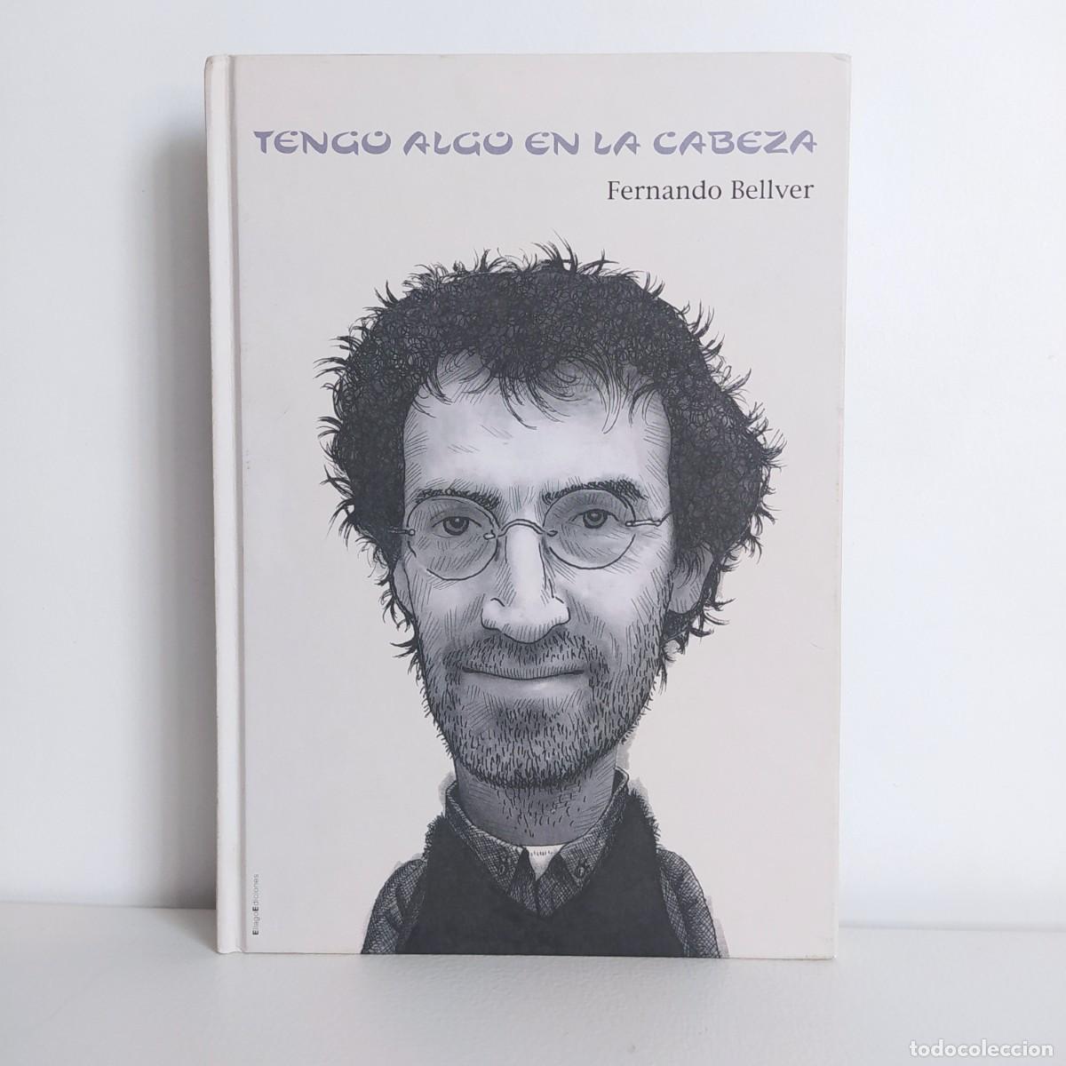 Libros: Tengo algo en la cabeza. Bellver, Fernando - Foto 1