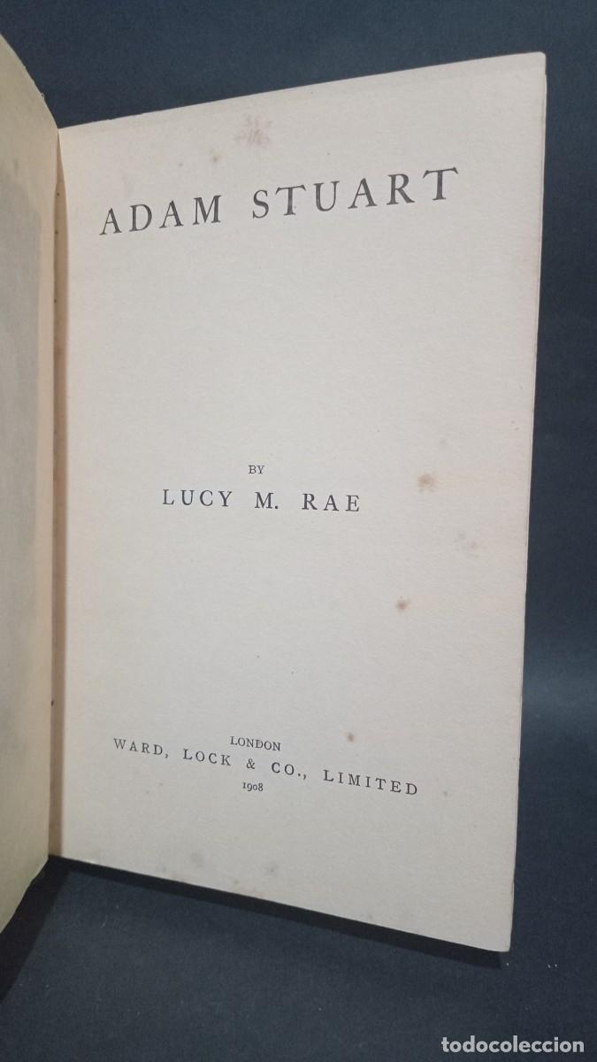 Libros: LUCY M. RAE - ADAM STUART - PRIMERA EDICI&Oacute;N - 1908 - Foto 2