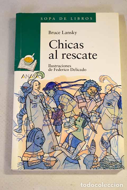 Libros: Chicas al rescate: Lansky, Bruce.- Lansky, Bruce - Foto 1