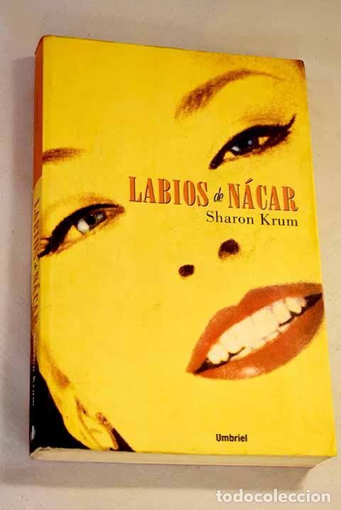 Libros: Labios de n&aacute;car: Krum, Sharon.- Krum, Sharon - Foto 1