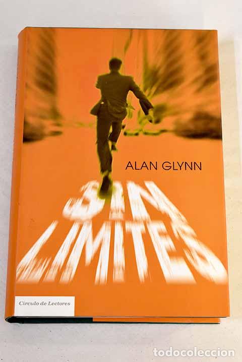 Libros: Sin l&iacute;mites: Glynn, Alan.- Glynn, Alan - Foto 1
