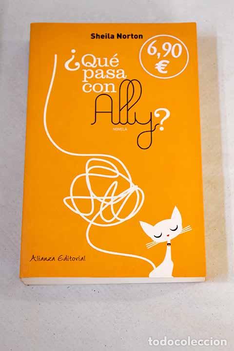 Libros: &iquest;Qu&eacute; pasa con Ally?: Norton, Sheila.- Norton, Sheila - Foto 1