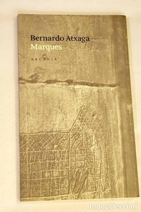 Libros: Marques: Atxaga, Bernardo.- Atxaga, Bernardo - Foto 1