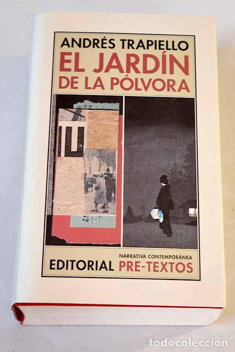 Libros: El jard&iacute;n de la p&oacute;lvora.- Trapiello, Andr&eacute;s - Foto 1